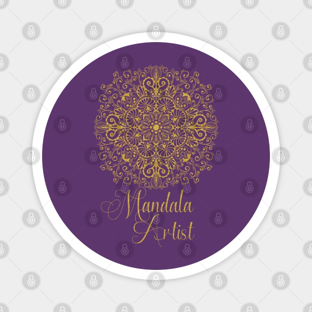 Mandala Artist In Gold Magnet by Created By EJF